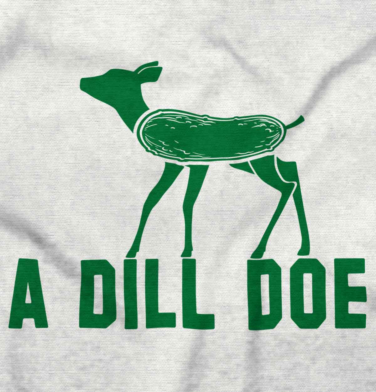 TeeShirtPalace | A Cute Dill Doe Funny Pickles Gifts Poster