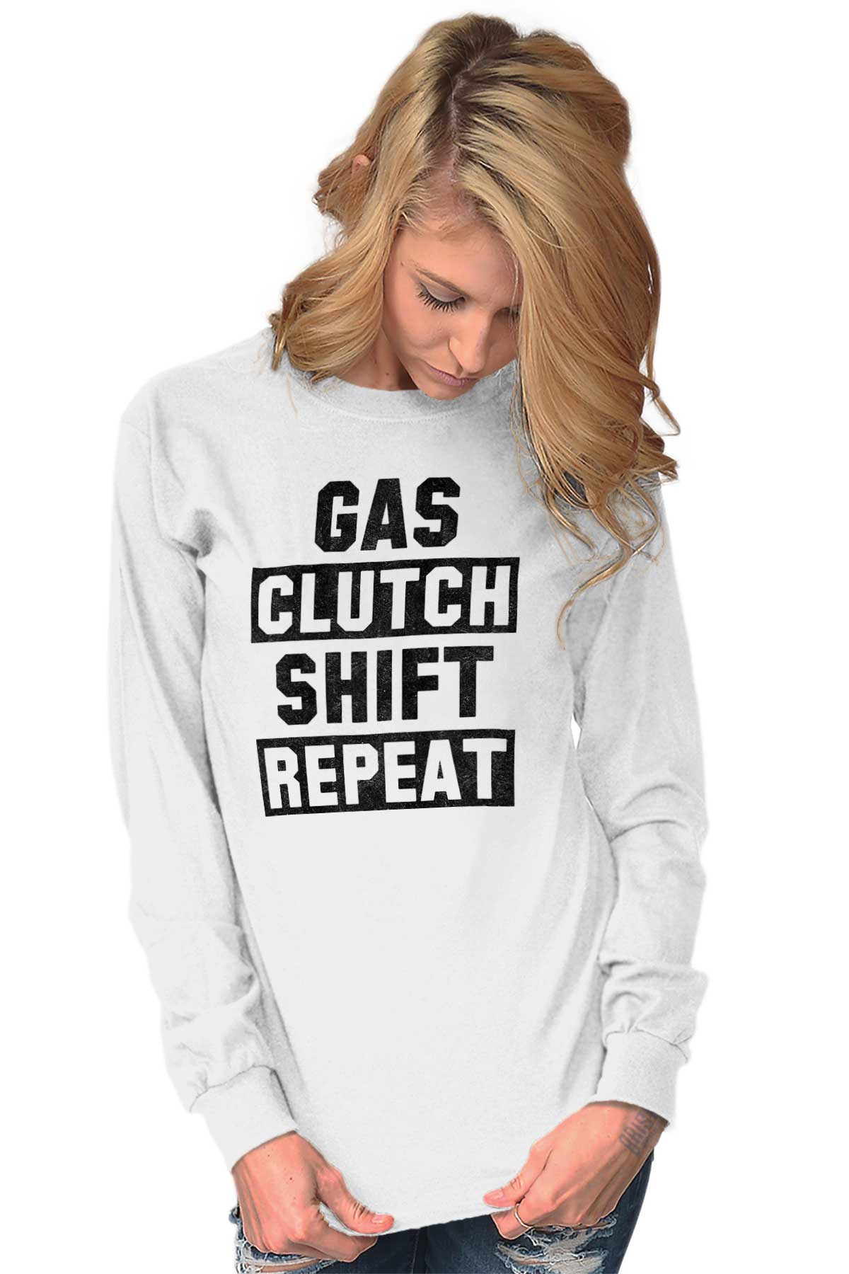 Gas Clutch Shift Repeat Funny Motorhead Gift Long Sleeve Tshirt Tee for ...