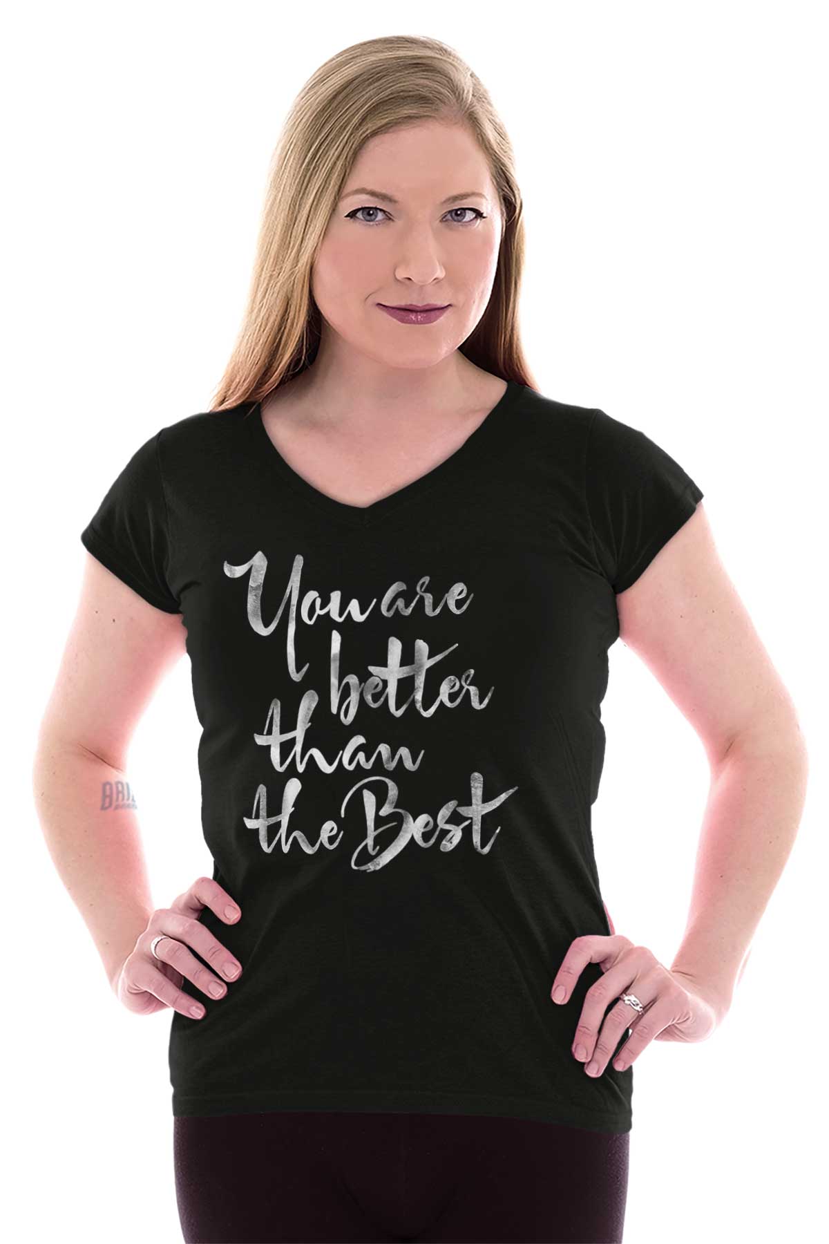 You Are Better Than Best Inspiring Motivation Womens V-Neck T-Shirts ...