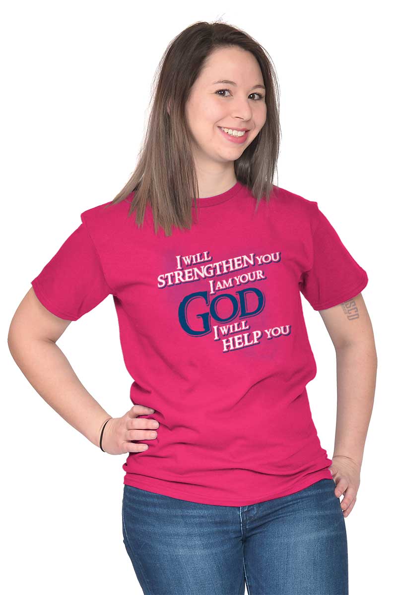 God Will Help Strengthen T-Shirt | Religious Jesus Christ Clothing Tee ...