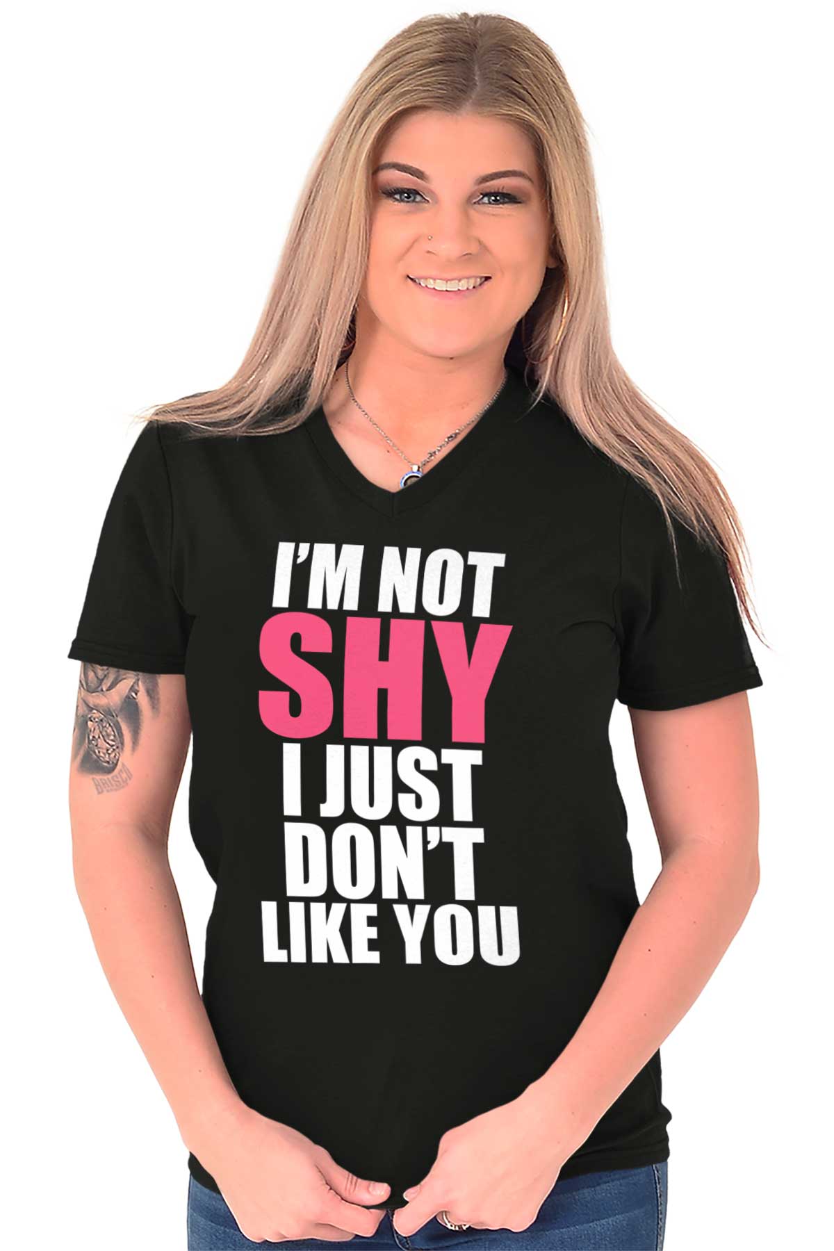 Im Not Shy Dont Like You Funny Rude Attitude V Neck T Shirts Women V ...