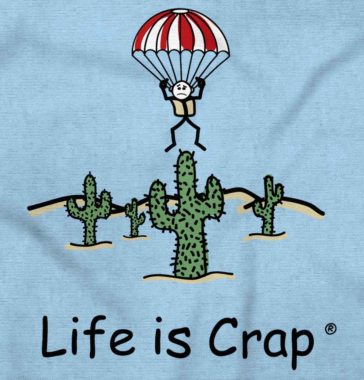 life is crap shirt