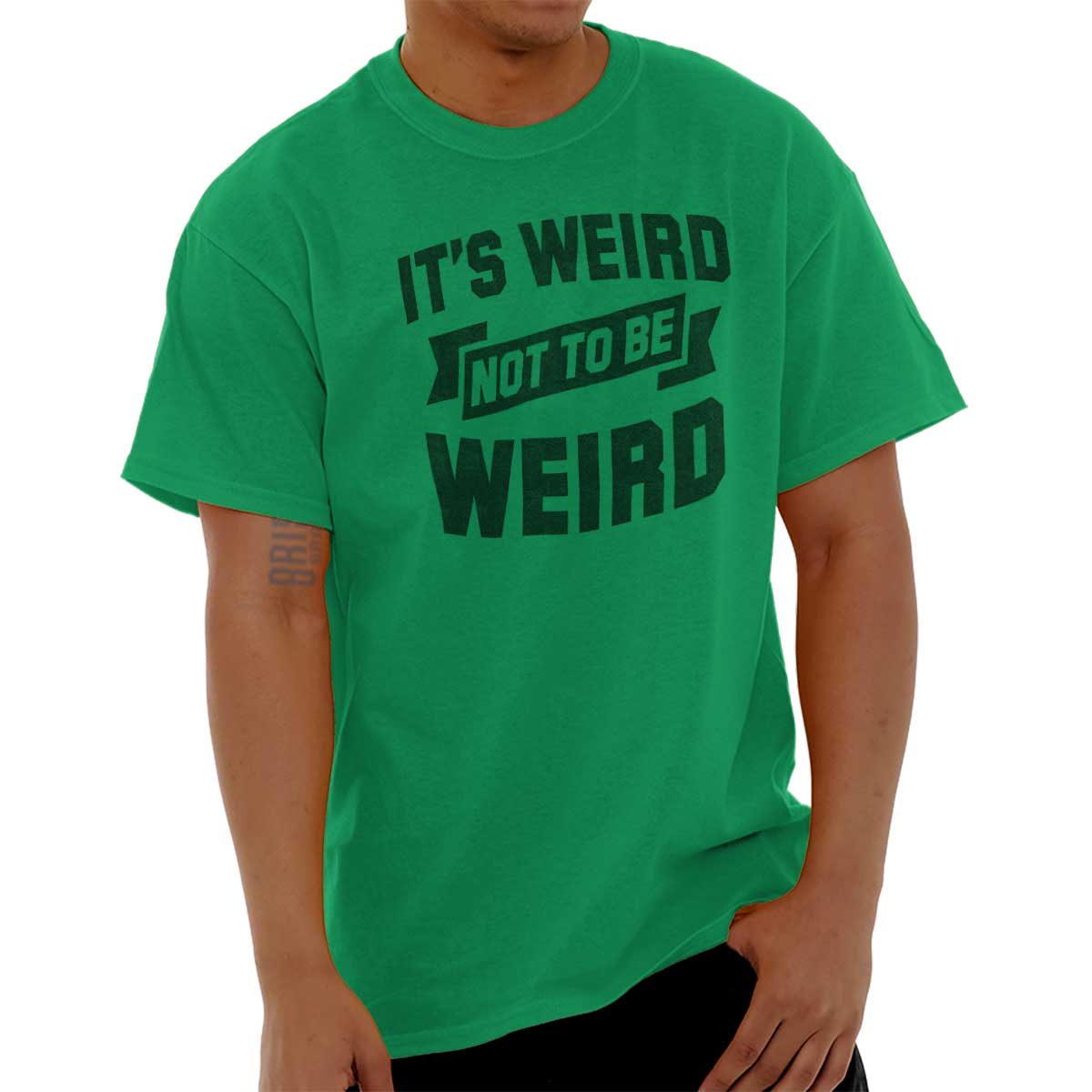 Weird Not To Be Weird Nerdy Geeky Quirky Gift Short Sleeve T-Shirt Tees ...