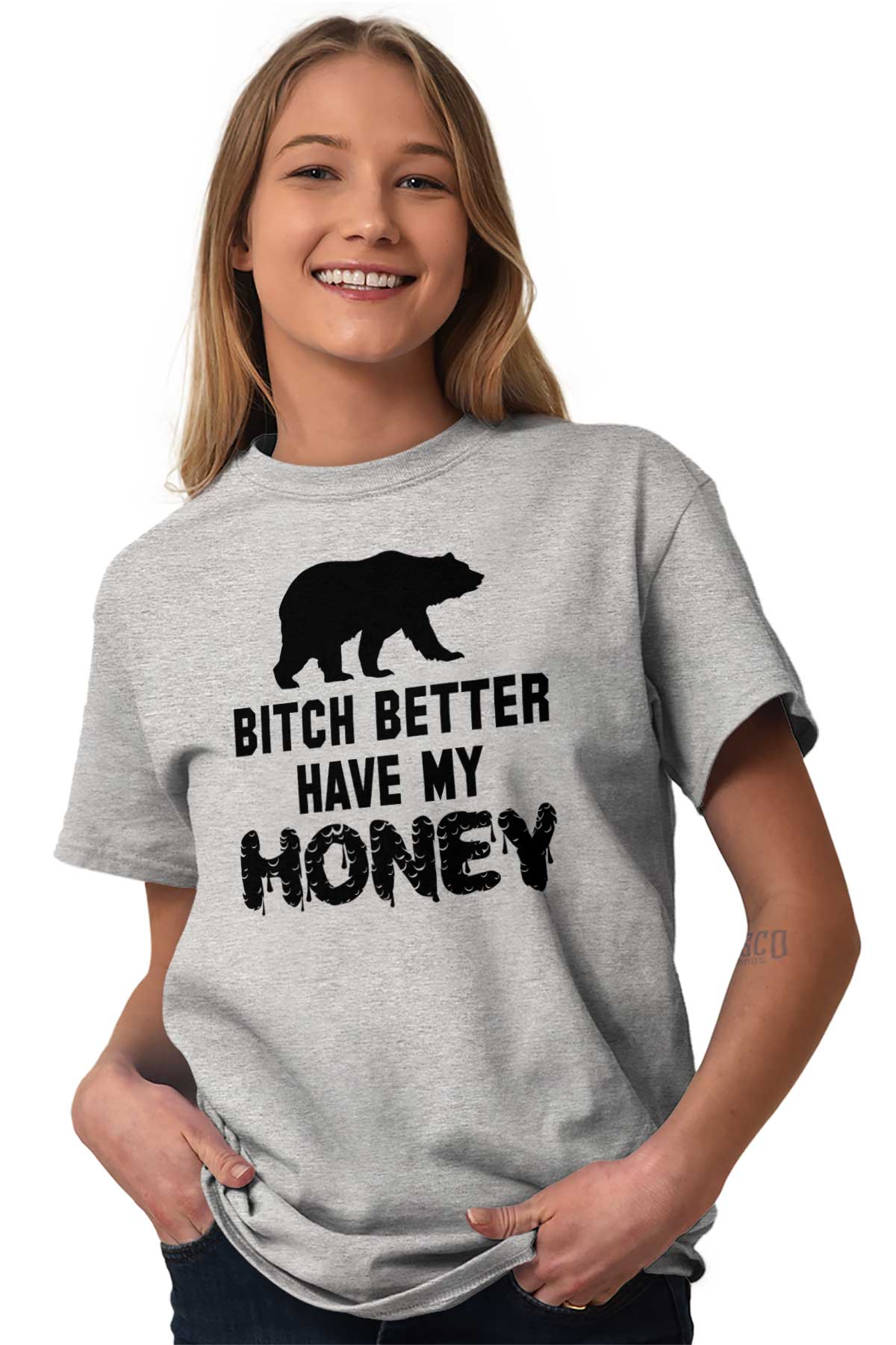 B**** Better Have My Honey Funny Pun Gift Adult Short Sleeve Crewneck ...