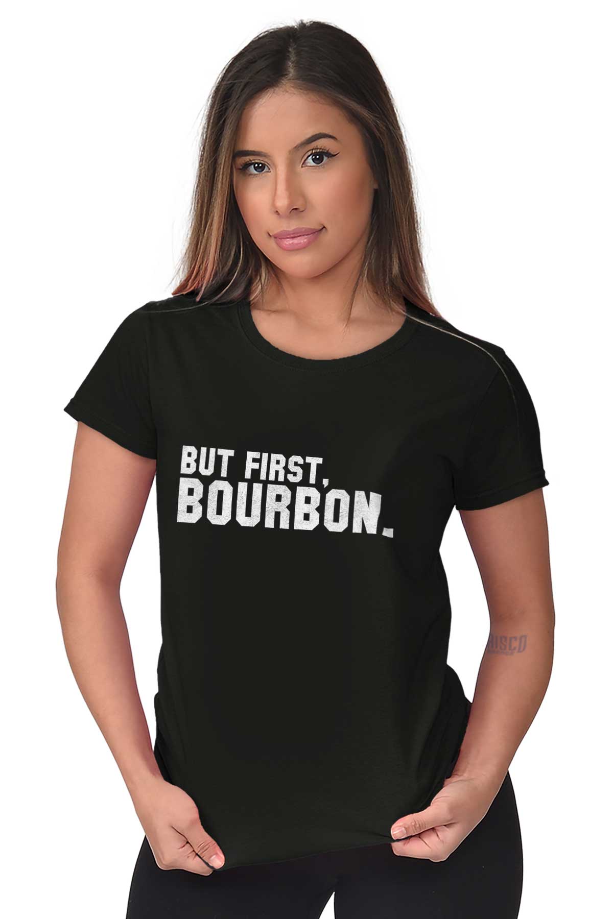 But First Bourbon Drunk Kentucky Whiskey T Womens Short Sleeve 