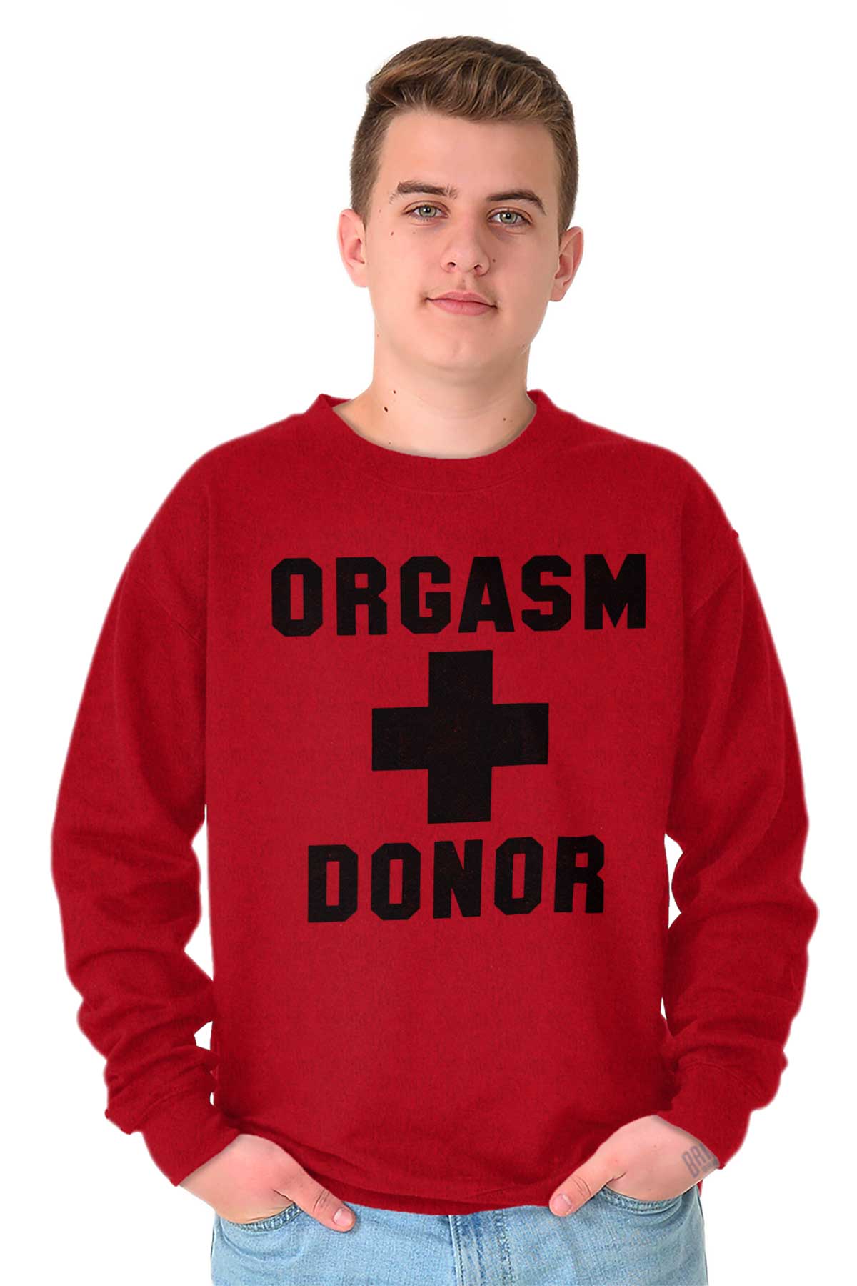 Orgasm Donor Funny Joke Offensive Humor T Mens Crewneck Sweatshirt