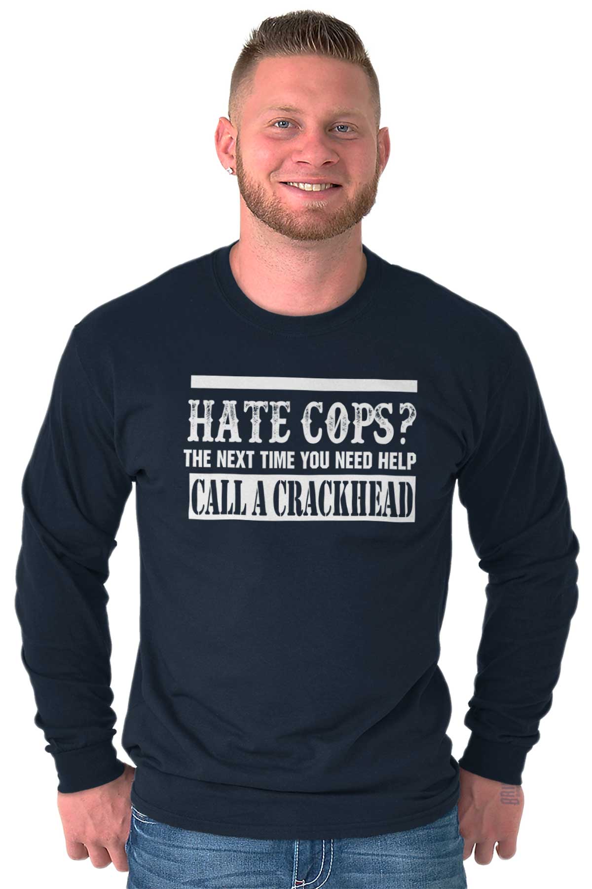 hate cops call a crackhead shirt