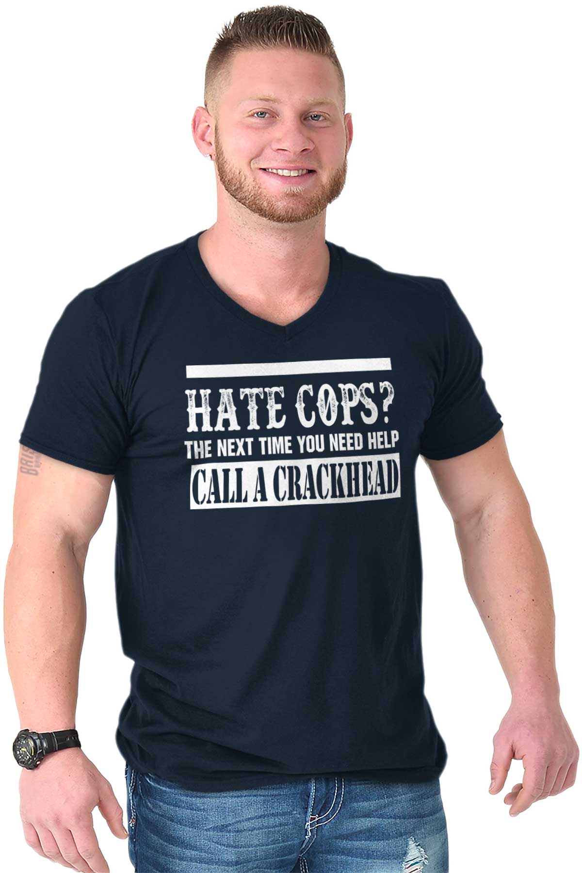 hate cops call a crackhead shirt