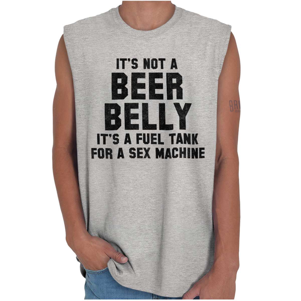Not Beer Belly Fuel Tank Sex Machine Funny Shirt Cool T Sleeveless T