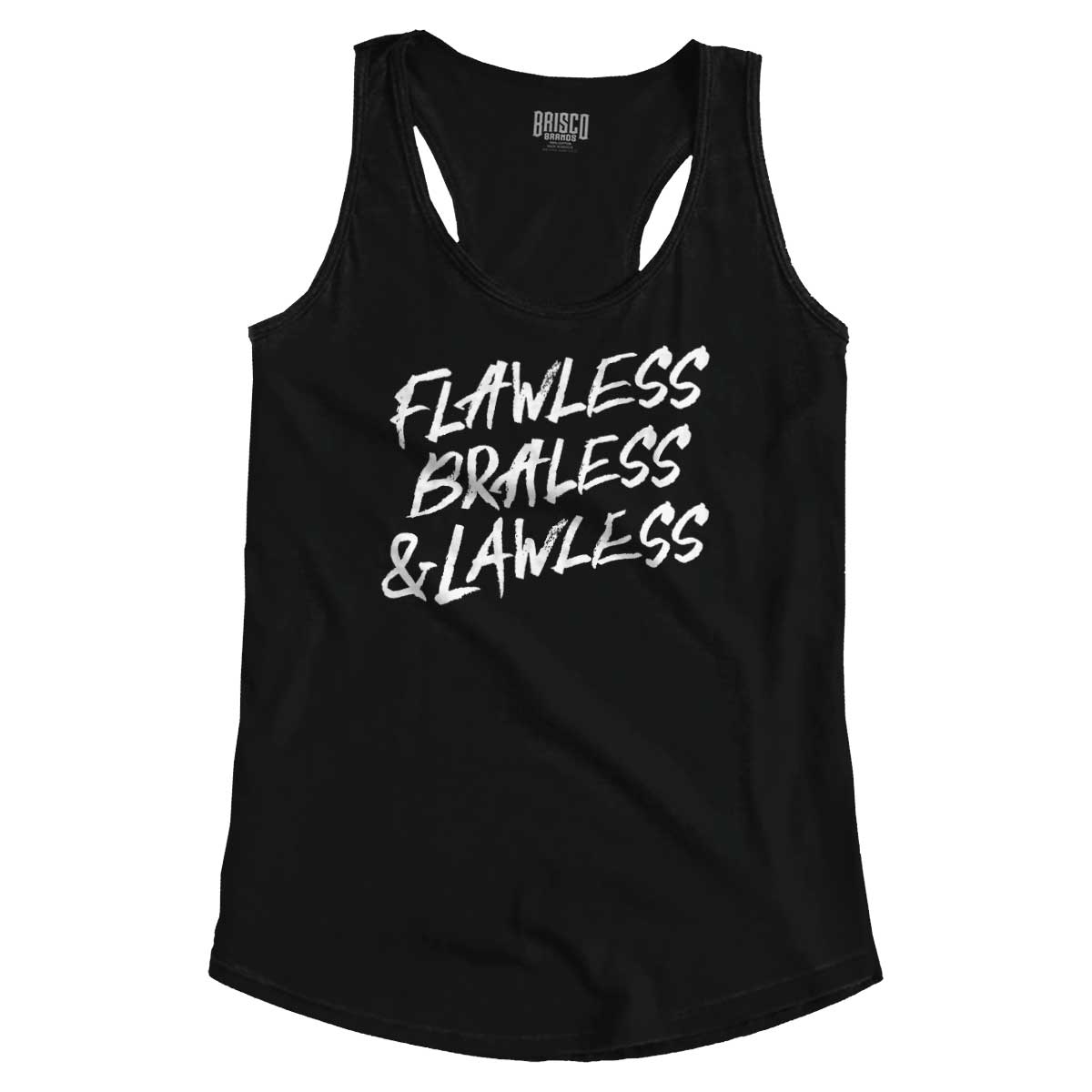 Flawless Braless And Lawless Rude Attitude Women Racerback Tank Top Sleeveless Ebay