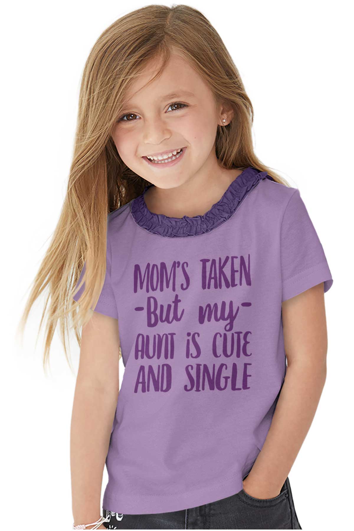 Mom Taken But My Aunt Is Single Funny Shower Girls Toddler Ruffled Trim ...