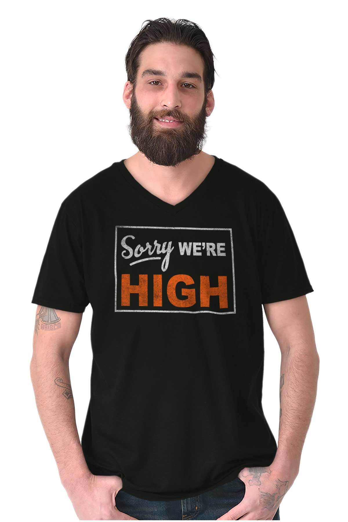 Sorry We're High Funny Stoner Marijuana 420 Adult V Neck Short Sleeve T ...