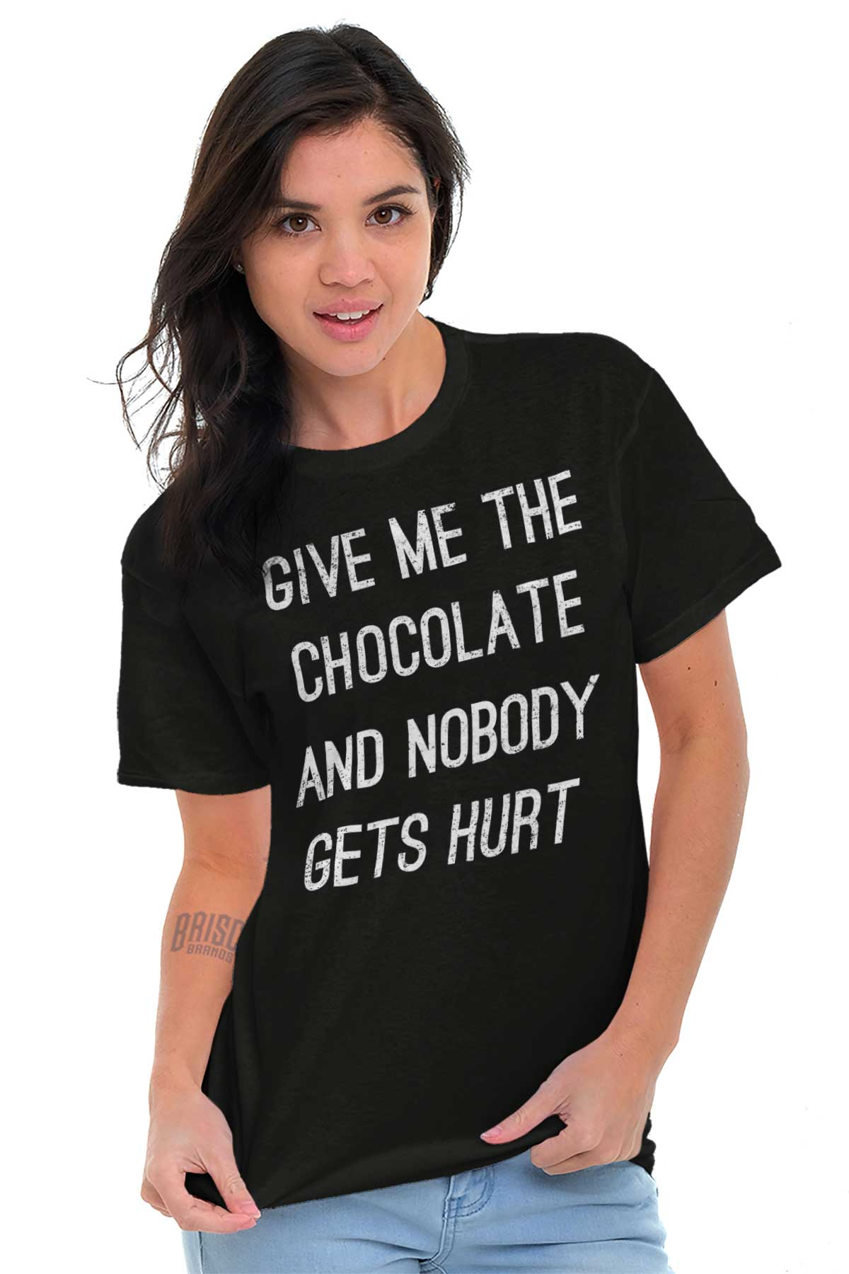 Give Me The Chocolate Nobody Gets Hurt Funny Womens Short Sleeve ...