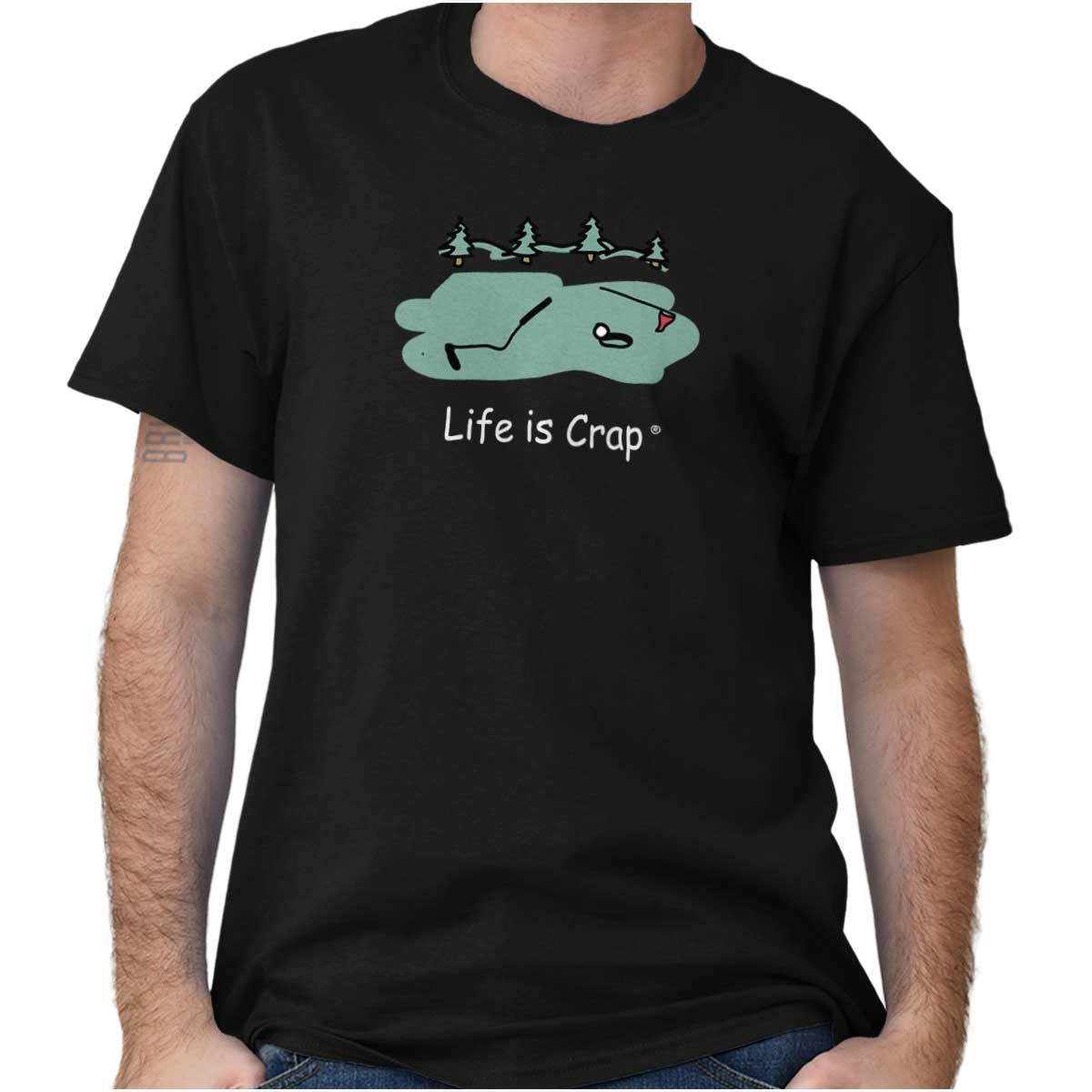 life is crap t shirts